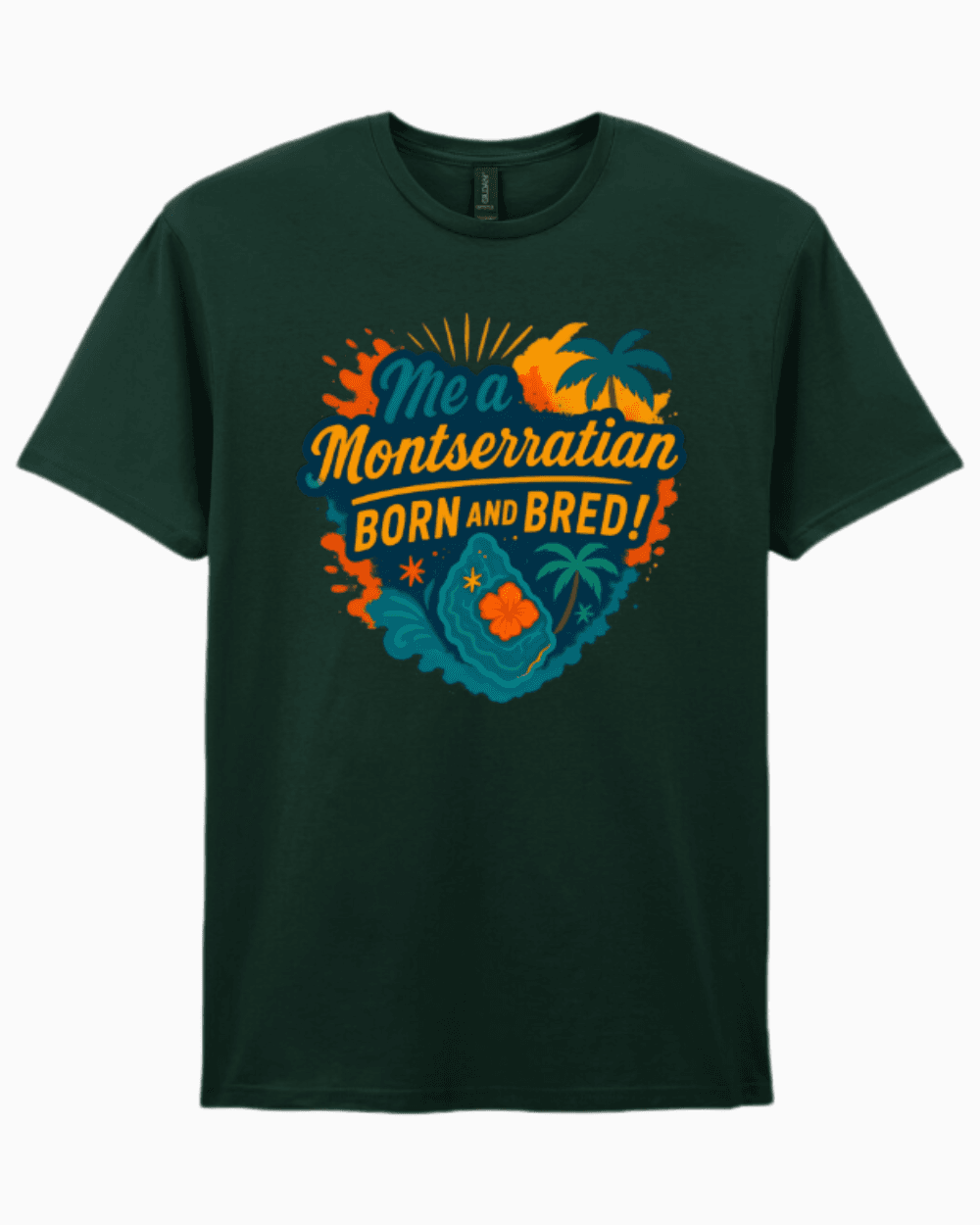 Montserratian Born and Bred T-Shirt in Forest Green
